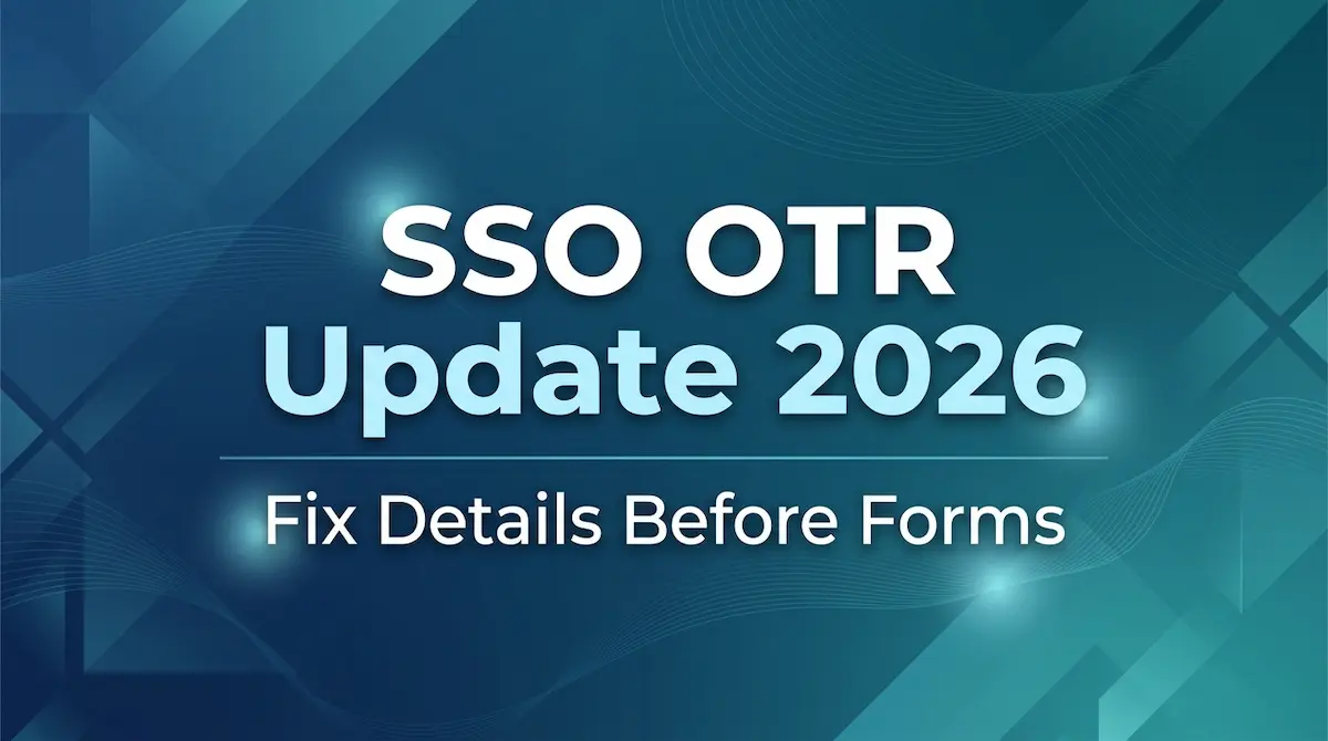 SSO OTR Update 2026 Fix Details Before Forms